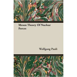 Meson Theory Of Nuclear Forces, Fachbücher von Wolfgang Pauli