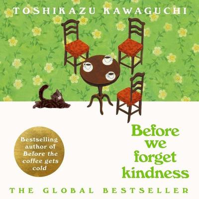 Before We Forget Kindness - Toshikazu Kawaguchi, Audio, 9781035046270