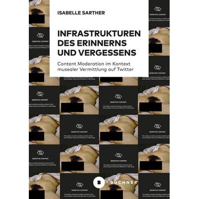 Infrastrukturen des Erinnerns und Vergessens, Taschenbuch von Isabelle Sarther, Büchner, 978-3-96317-391-2