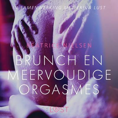 Brunch en meervoudige orgasmes - erotisch verhaal - Beatrice Nielsen, Audio, 9788726286472