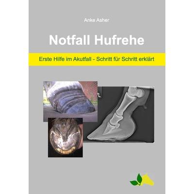 Notfall Hufrehe, Taschenbuch von Anke Asher, BoD – Books on Demand, 978-3-7386-3293-4