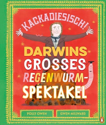 Polly Owen - Kackadiesisch! Darwins großes Regenwurm-Spektakel: Sachbilderbuch ab 5 Jahren - Preis vom 09.10.2026 07:28:09 h