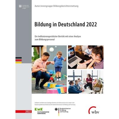 Bildung in Deutschland 2022, Taschenbuch von Autor:innengruppe Bildungsberichterstattung, Wbv Media, 978-3-7639-7175-6