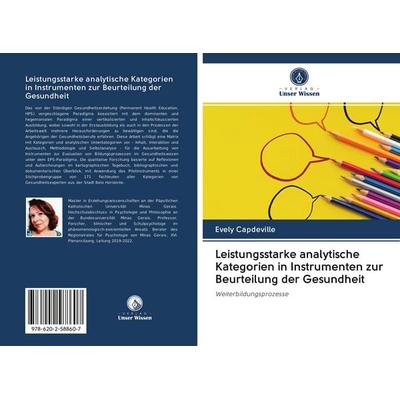 Leistungsstarke analytische Kategorien in Instrumenten zur Beurteilung der Gesundheit, Taschenbuch von Evely Capdeville, Sciencia Scripts,