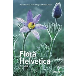 Flora Helvetica - Flore illustrée de Suisse, Fachbücher von Anne-Laure Maire, Ernest Gfeller, Konrad Lauber, Gerhart Wagner, Andreas Gygax