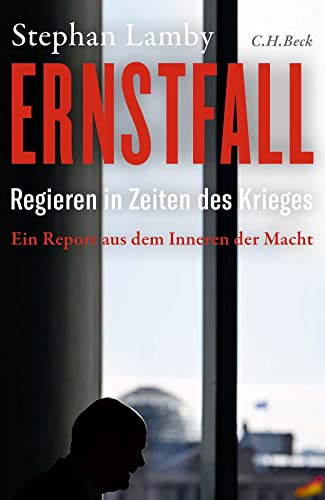 Stephan Lamby - Ernstfall: Regieren in Zeiten des Krieges - Preis vom 19.10.2026 19:33:35 h