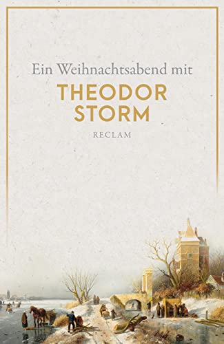 Theodor Storm - Ein Weihnachtsabend mit Theodor Storm (Reclams Universal-Bibliothek) - Preis vom 14.10.2026 23:07:16 h