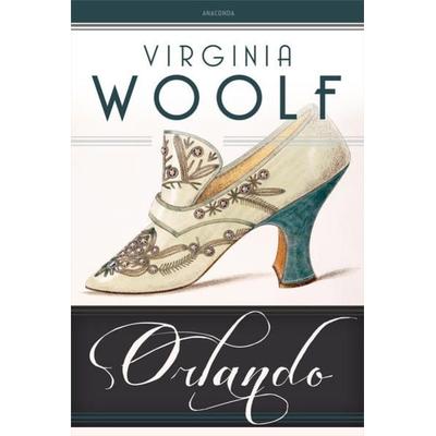 Orlando. Eine Biografie. Roman, Gebundene Ausgabe von Virginia Woolf, Anaconda, 978-3-7306-1112-8
