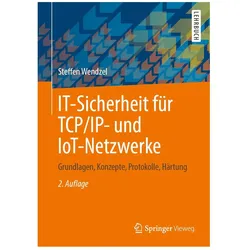 IT-SicherheitfürTCP/IP-undIoT-Netzwerke, Fachbücher von Steffen Wendzel