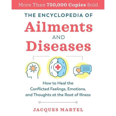 The Encyclopedia of Ailments and Diseases, Taschenbuch von Jacques Martel, Simon & Schuster N.Y., 978-1-64411-189-5