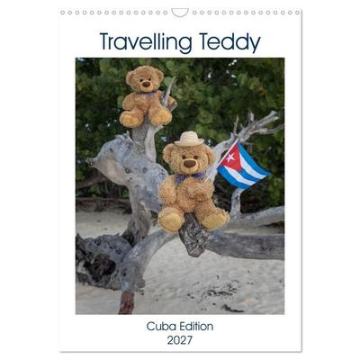Travelling Teddy Cuba Edition 2027 (Wall Calendar 2027 DIN A3 portrait), CALVENDO 12 Month Wall Calendar