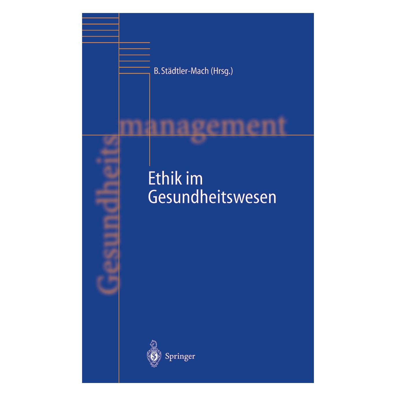 Springer Ethik im Gesundheitswesen (Deutsch, Softcover, Barbara Städtler-Mach) (55507488)