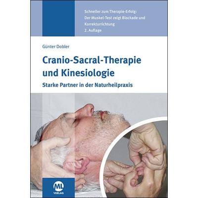 Cranio-Sacral-Therapie und Kinesiologie, Gebundene Ausgabe von Günter Dobler, Mgo fachverlage, 978-3-96474-647-4
