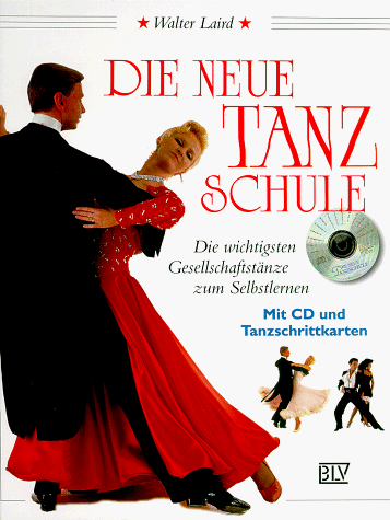 Walter Laird - Die neue Tanzschule. Incl CD und Tanzschrittkarten. Die wichtigsten Gesellschaftstänze zum Selbstlernen - Preis vom 09.10.2026 07:28:09 h