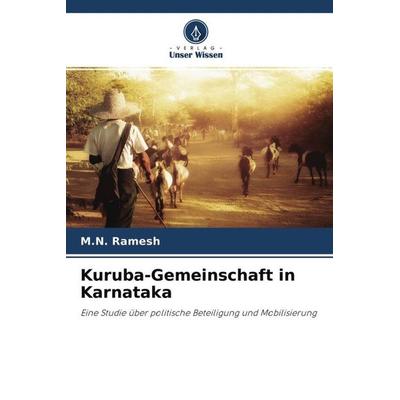 Kuruba-Gemeinschaft in Karnataka, Taschenbuch von M. N. Ramesh, Verlag Unser Wissen, 978-620-4-58418-8
