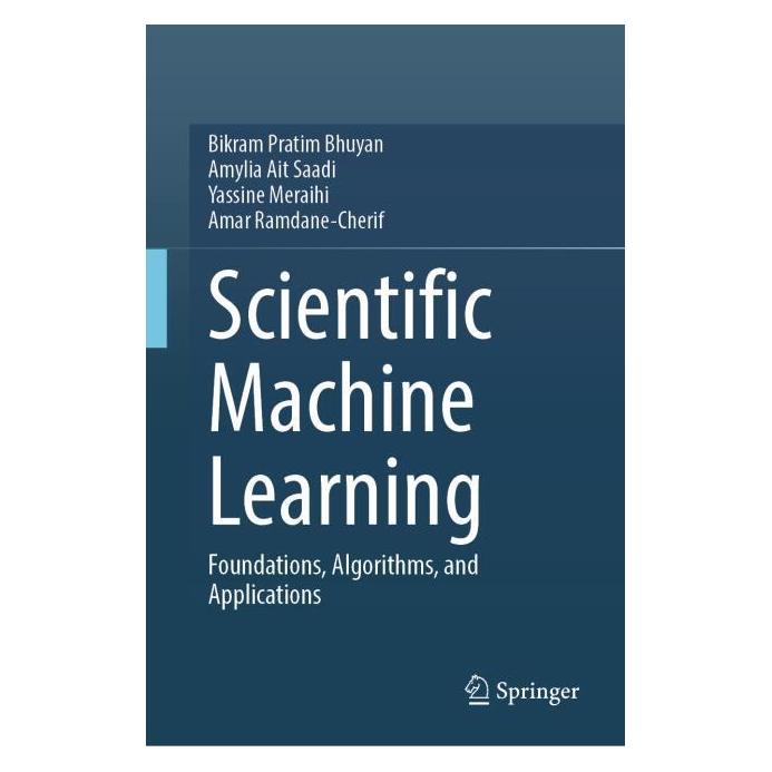 Springer Scientific Machine Learning (Englisch, Hardcover, Amylia Ait Saadi, Bikram Pratim Bhuyan, Yassine Meraihi) (67004735)