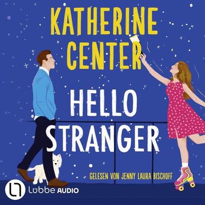 Hello Stranger - Katherine Center, Audio, 9783754017579