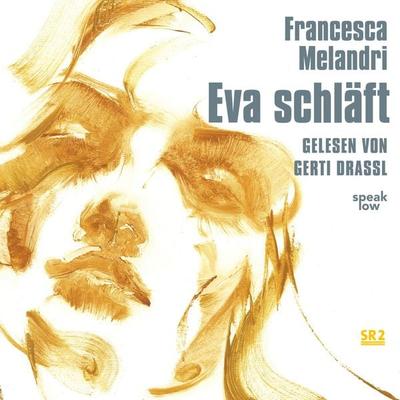 Eva schläft - Francesca Melandri, Audio, 9783948674618