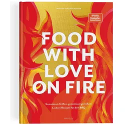 food with love on fire, Ratgeber von Manuela Herzfeld, Jolle Herzfeld
