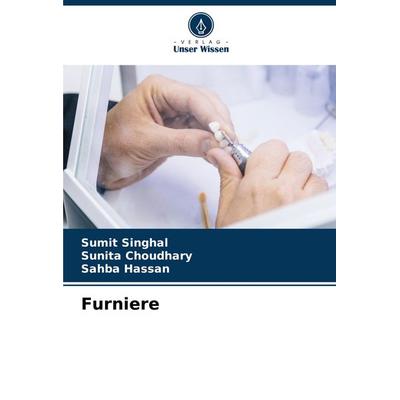 Furniere, Taschenbuch von Sumit Singhal,Sunita Choudhary,Sahba Hassan, Verlag Unser Wissen, 978-620-8-31707-2