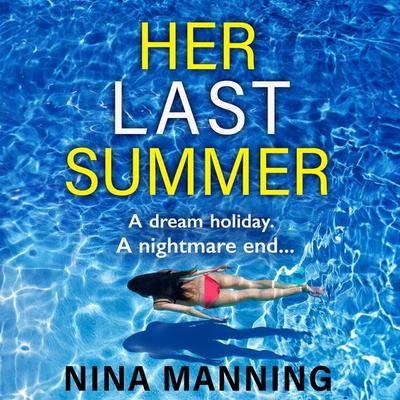 Her Last Summer - Nina Manning, Audio, 9781804265925