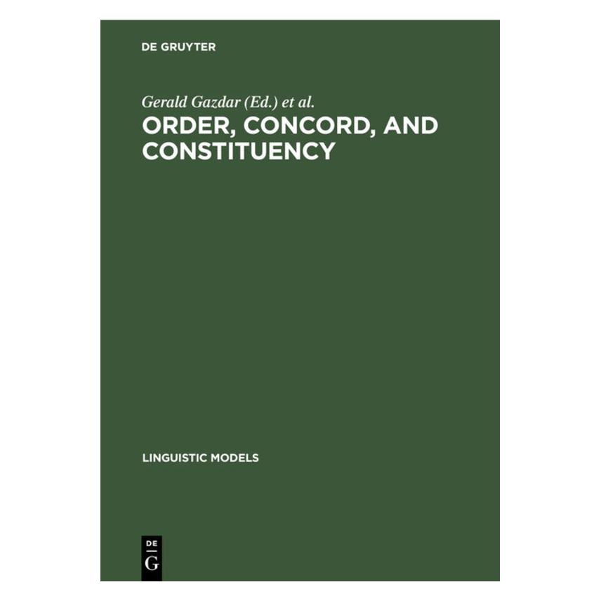De Gruyter Order, Concord, and Constituency (Englisch, Hardcover, Ewan Klein, Geoffrey K. Pullum, Geoffrey Pullum, Gerald Gazdar) (67765631)