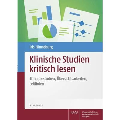 Klinische Studien kritisch lesen, Taschenbuch von Iris Hinneburg, Wissenschaftliche Verlagsgesellschaft, 978-3-8047-4428-8
