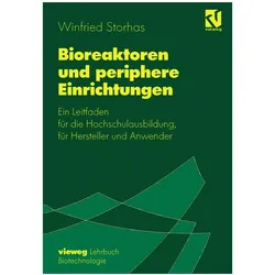 Bioreaktoren und periphere Einrichtungen, Fachbücher von Winfried Storhas