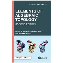 Elements of Algebraic Topology, Fachbücher von Steven G. Krantz, Harold R. Parks, James R. Munkres