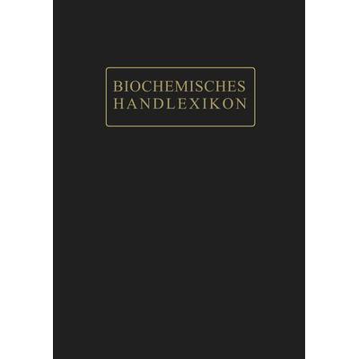 Biochemisches Handlexikon, Taschenbuch von Herbert Mahn,Ernst Rossner,Hans Sickel, Springer Berlin, 978-3-642-88972-1