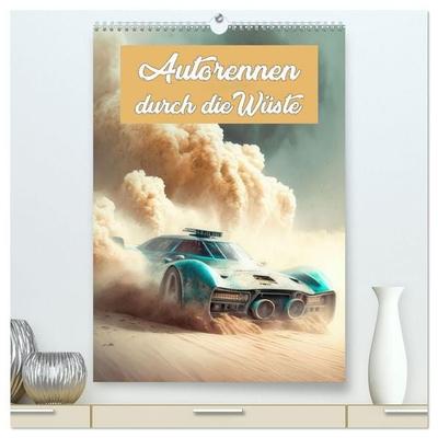 Autorennen durch die Wüste (hochwertiger Premium Wandkalender 2027 DIN A2 hoch), Kunstdruck in Hochglanz