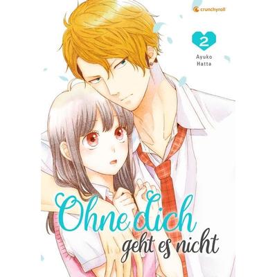 Ohne dich geht es nicht – Band 2, Taschenbuch von Ayuko Hatta, Kazé, 978-2-88951-702-2