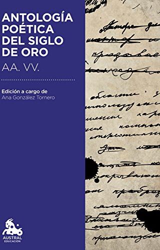 Ana Gonzalez Tornero - Antología poética del Siglo de Oro (Austral Educación) - Preis vom 30.09.2026 09:01:18 h