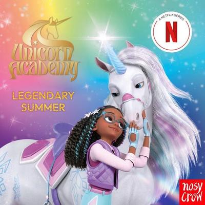 Unicorn Academy: Legendary Summer - Unicorn Academy,Nosy Crow Ltd, Audio, 9781805138433