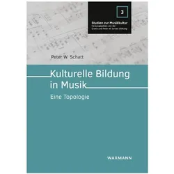 Kulturelle Bildung in Musik, Fachbücher von Peter W. Schatt