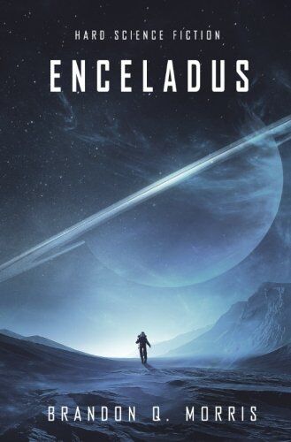Morris, Brandon Q. - Enceladus - Preis vom 30.09.2026 09:01:18 h