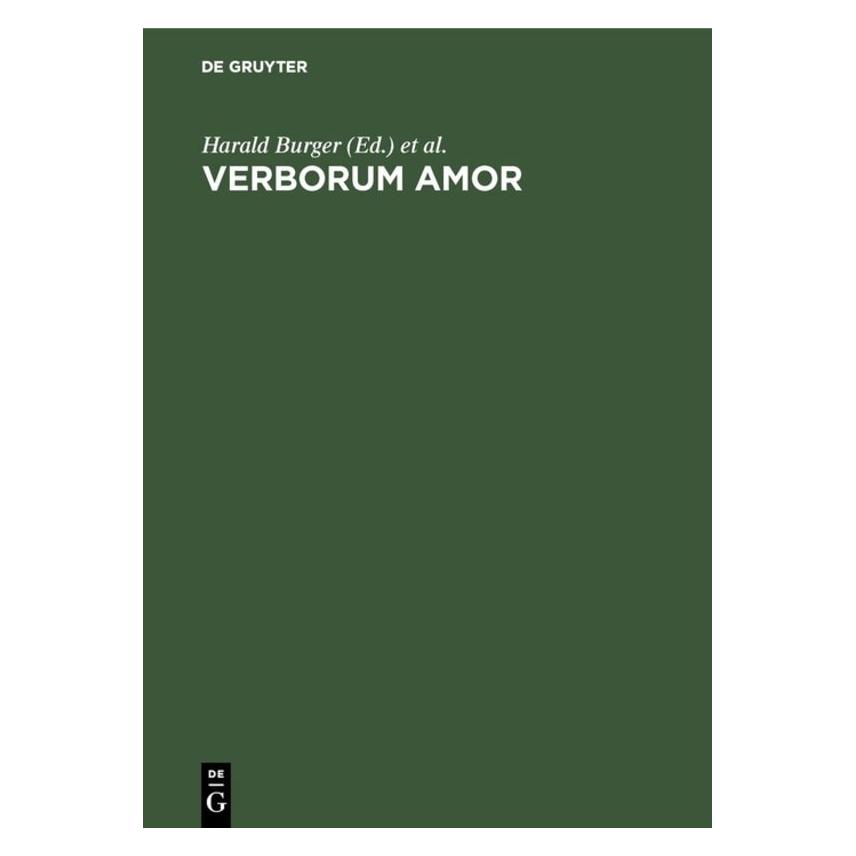 De Gruyter Verborum Amor (Deutsch, Hardcover, Alois, Alois M. Haas, Harald Burger, M Haas, Peter von Matt) (66438110)