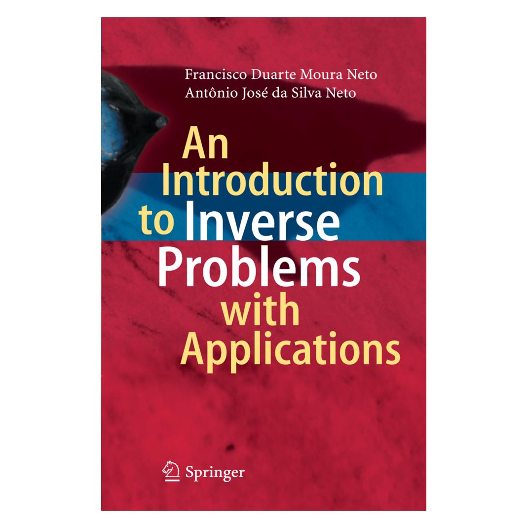 Springer An Introduction to Inverse Problems with Applications (Englisch, Softcover, Francisco Duarte Moura Neto) (55569412)