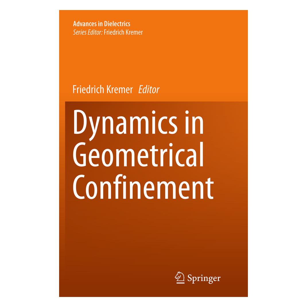 Springer Dynamics in Geometrical Confinement (Englisch, Softcover, Friedrich Kremer) (55837446)