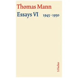 Essays VI 1945-1950, Belletristik von Thomas Mann