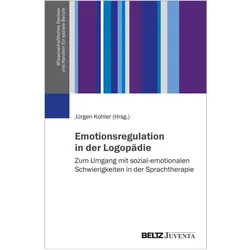 Emotionsregulation in der Logopädie, Fachbücher von Jürgen Kohler
