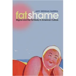Fat Shame, Fachbücher von Amy Erdman Farrell