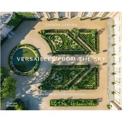 Versailles from the Sky, Ratgeber von Thomas Garnier