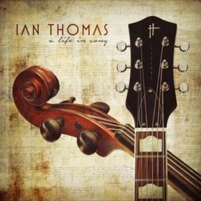 A Life In Song - Ian Thomas, CD