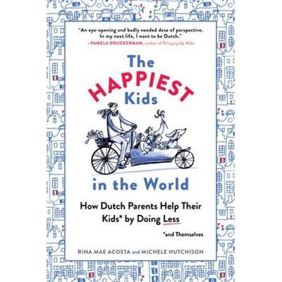 The Happiest Kids in the World, Taschenbuch von Rina Mae Acosta,Michele Hutchison, The Experiment, 978-1-61519-390-5