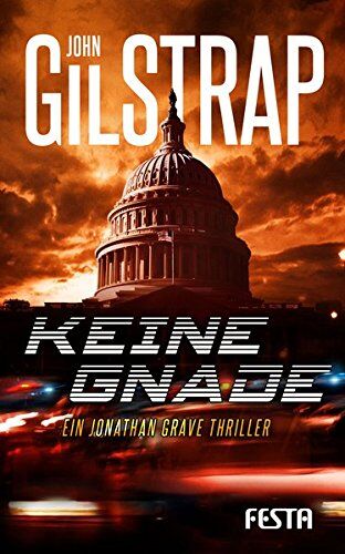 John Gilstrap - Keine Gnade: Ein Jonathan-Grave-Thriller - Preis vom 30.09.2026 09:01:18 h