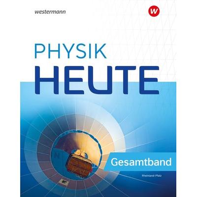 Physik heute - Ausgabe 2024 für Rheinland-Pfalz, Gebundene Ausgabe von , Westermann Schulbuchverlag, 978-3-14-151290-8