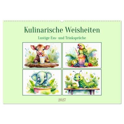 Kulinarische Weisheiten - Lustige Ess- und Trinksprüche (Wandkalender 2027 DIN A2 quer), CALVENDO Monatskalender