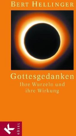 Bert Hellinger - Gottesgedanken: Ihre Wurzeln und ihre Wirkung - Preis vom 15.10.2026 23:06:25 h
