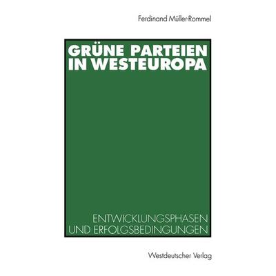 Grüne Parteien in Westeuropa, Taschenbuch von Ferdinand Müller-Rommel, VS Verlag für Sozialwissenschaften, 978-3-531-12303-5